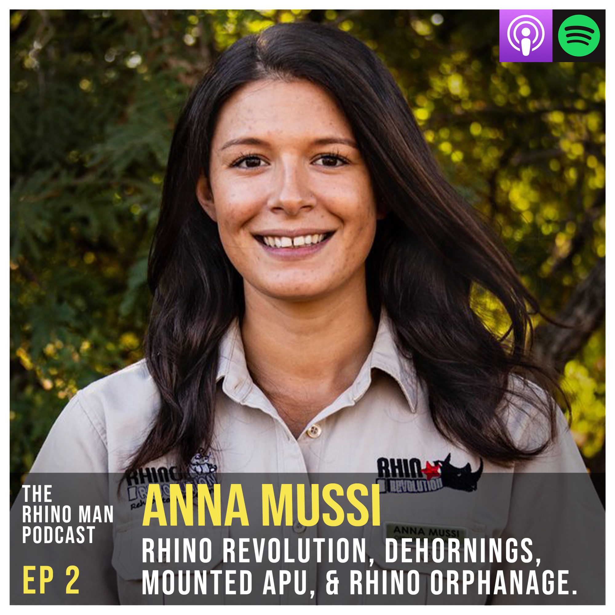 Ep 2: Anna Mussi – Rhino Revolution, dehornings, mounted APU, and rhino orphanage.