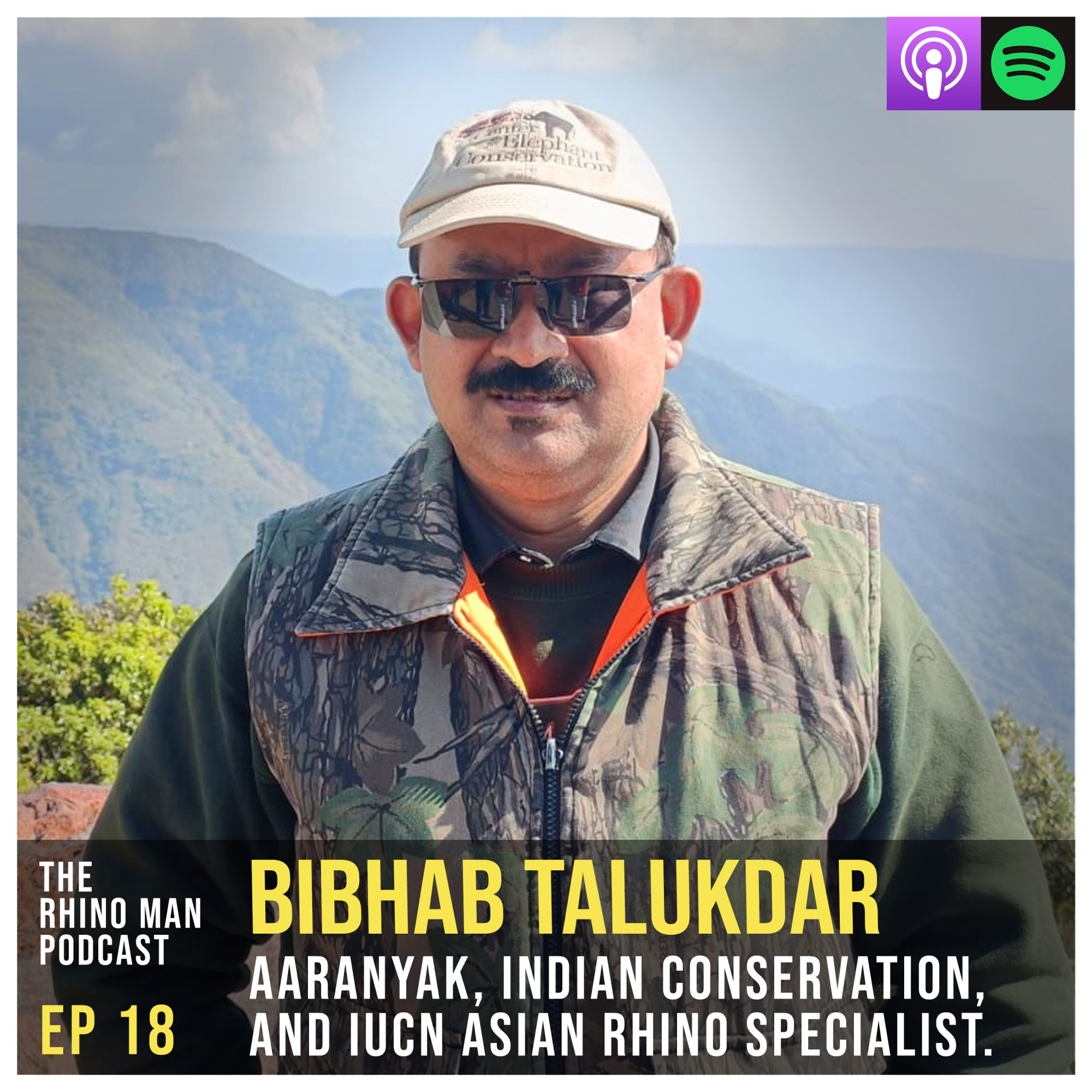 Ep 18: Bibhab Talukdar – Aaranyak, Indian Conservation, and IUCN Asian Rhino Specialist.