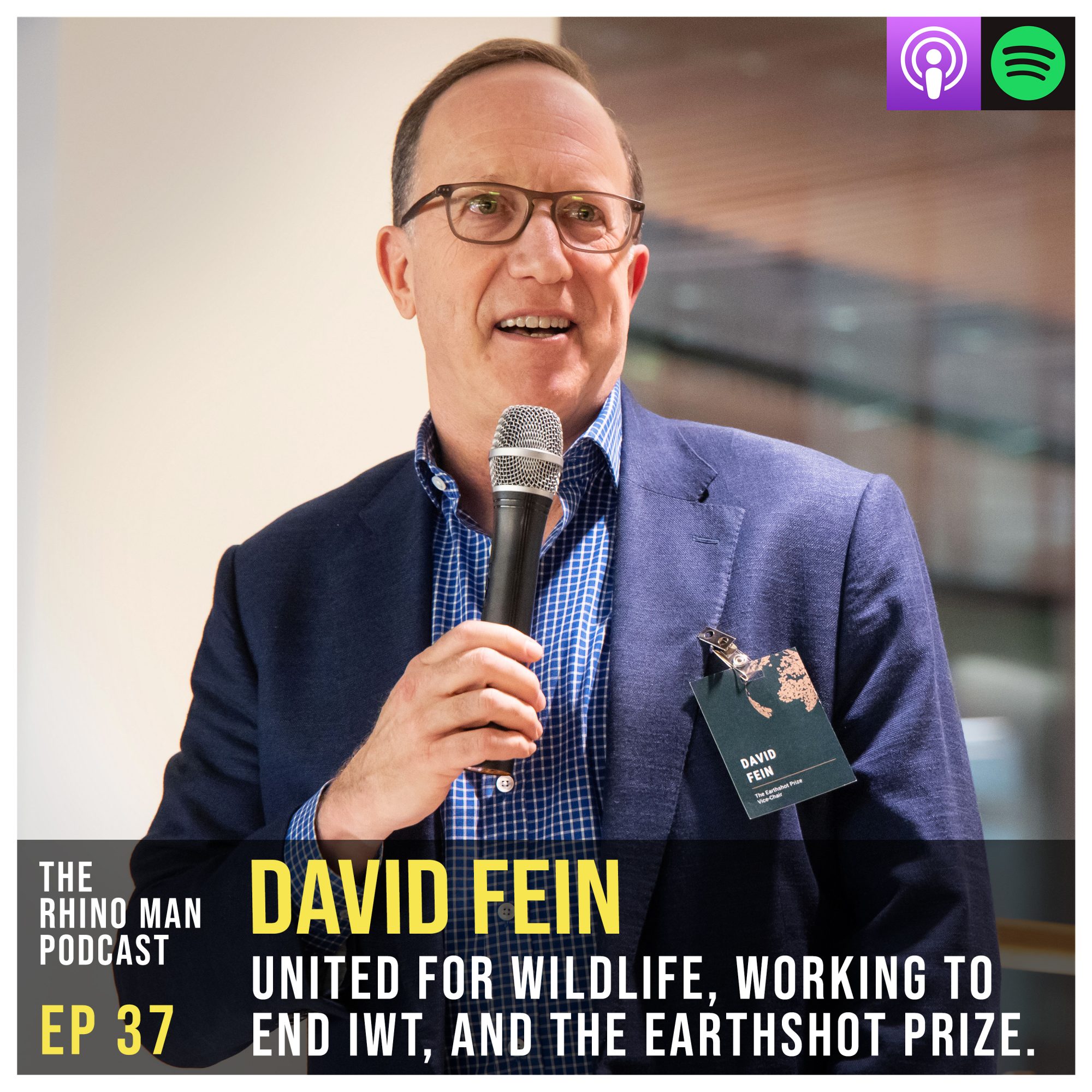 Ep 37: David Fein – United for Wildlife, working to end IWT, and The Earthshot Prize.